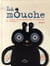 La mouche - ou « comment un jour parfait peut se transformer en cauchemar. »