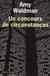Un concours de circonstances