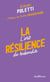 La Résilience : L'art de rebondir