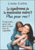 Le syndrome de la mauvaise mère ? plus pour moi ! comprendre qui je suis pour en finir avec la culpabilité