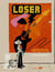 Loser - flotter avec des semelles de plomb