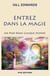Entrez dans la magie - un pied dans chaque monde