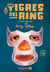 Los tigres del ring - la lucha libre