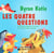 Les quatre questions - pour Poulette Coquette et tous ceux qui ont des pensées stressantes