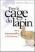 Dans la cage du lapin. pornographie erotisme