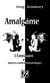 Amalgame - l'émissaire et autres contes fantastiques