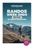Randos week-ends : refuges et lieux d'exception