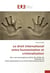 Le droit international entre humanisation et criminalisation