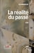 La réalité du passé