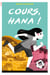 Cours Hana !