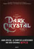 Dark Crystal Tome 2 - le chant du Dark Crystal