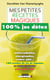 Mes petites recettes magiques - 100% jus détox - antioxydant, énergisant, ventre plat... 100 recettes de jus de légumes aux fruits ou mixtes pour votre santé