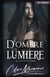 D'ombre et de lumière t.1 - la tueuse de l'ombre