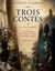 Trois contes : Un coeur simple - La légende de Saint Julien l'Hospitalier - Hérodias : Les destins croisés de l'âme humaine à travers les âges