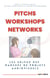 Pitchs, Workshops, Networks : Les enjeux des marchés de projets audiovisuels