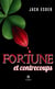 Fortune et contrecoups
