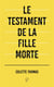 Le testament de la fille morte