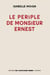 Le périple de monsieur ernest