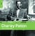 Rough Guide To Charley Patton, Father Of The delta Blues