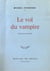Le vol du vampire - notes de lecture