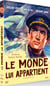 Le Monde lui appartient