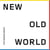 New old world