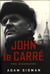 JOHN LE CARRE - THE BIOGRAPHY