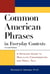 Common american phrases in everyday contexts - a detailed guide to real-life conversation and small