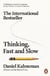 Thinking, fast and slow