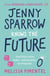 JENNY SPARROW KNOWS THE FUTURE