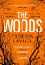 The Woods : the emotional and addictive thriller you won't be able to put down