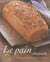 Le pain maison - préparez son pain comme un chef !