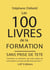 100 Livres de la formation : Sans prise de tête
