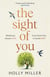 THE SIGHT OF YOU
