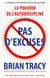 Pas d'excuses : Le pouvoir de l'autodiscipline