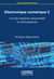 Électronique numérique t.2 - circuits logiques séquentiels et arithmétiques