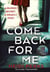 Come Back for Me