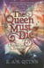 The Queen Must Die