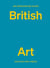 An opinionated guide to british art