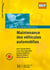 Maintenance des vehicules autos - bep dossiers industriels
