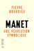 Manet - une révolution symbolique