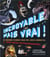 Incroyable mais vrai ! 1001 informations extraordinaires