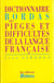 Dictionnaire des pieges et difficultes de la langue francaise