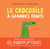 Le crocodile à grandes dents