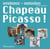Chapeau Picasso !