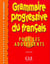 Grammaire progressive du français pour les adolescents niveau intermédiaire