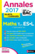 Annales ABC du bac - sujets & corrigés Tome 6 : mathématiques - terminale ES, L, spécialité ES (édition 2017)