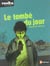 Le tombe du jour