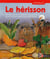 Le hérisson