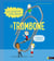 La Science est dans le trombone